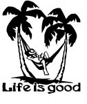 Life is good Vinyl Car Decal