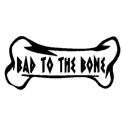 Bad 2 Bone vinyl sticker - 443