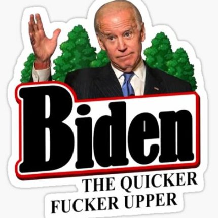 BIDEN SUCKS STICKER QUICKER FUCKER UPPER 2