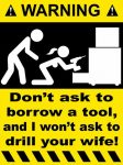 Drill Your Wife Funny Warning Sticker