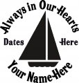 Always in Our Hearts Sail Boat Sticker