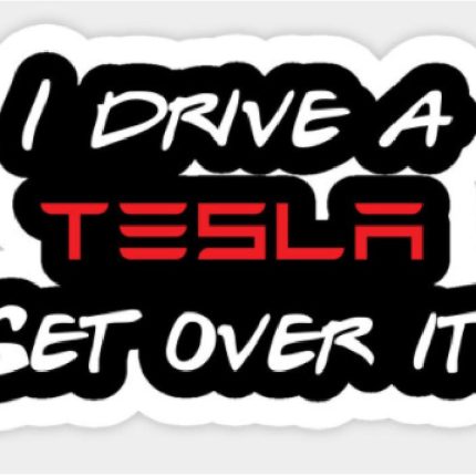 I drive a tesla sticker