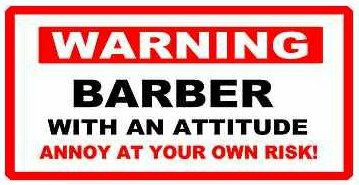 Barber With Attitude Funny Warning Sticker Set