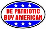 BE PATRIOTIC BUY AMERICAN OVAL