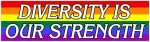 Diversity is our Strength Bumper Sticker