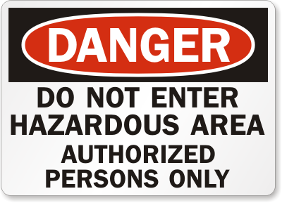 Hazardous Area Danger Sign 1