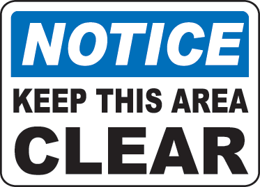 Keep Area Clear Signs and Decals 13