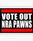 VOTE OUT NRA PAWNS GUN CONTROL STICKER