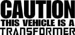Caution Vehicle is a Transformer Die Cut Decal
