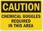 Chemical Goggles Required Sign