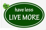 have less live more oval LIVE GREEN sticker