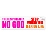 probably no god bumper sticker