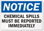 Chemical Spill Reported Notice Sign