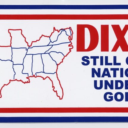 DIXIE STILL ONE NATION STICKER