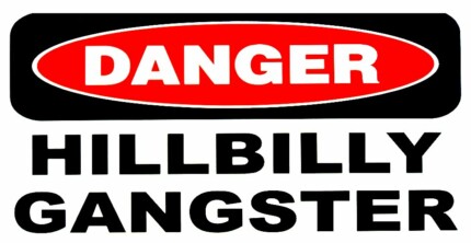 HILLBILLY GANGSTER STICKER