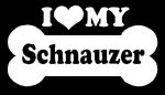 I Love My Schnauzer