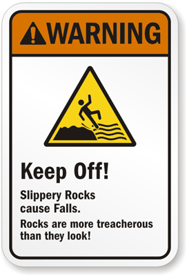 Keep Off Slippery Rock Sign