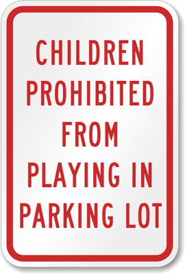 No Playing Child Safety Sign