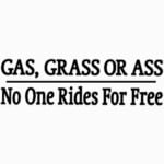 Ass Gas Grass Decal