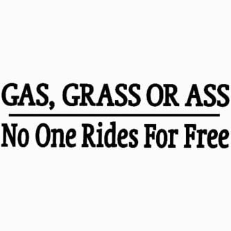 Ass Gas Grass Decal