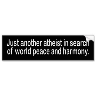 another atheist bumper sticker
