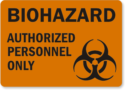 Authorized Personnel Biohazard Sign 2