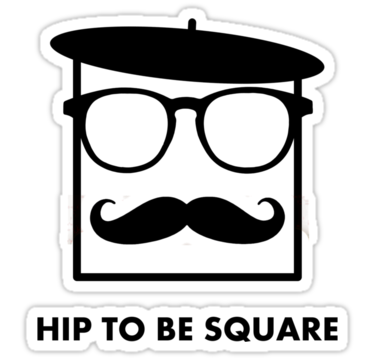 hip to be square funny sticker