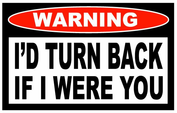 Id Turn Back Funny Warning Sticker