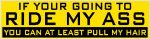 PULL MY HAIR FUNNY BUMPER STICKER