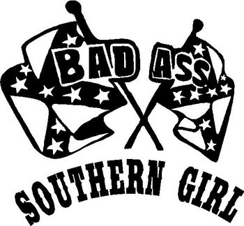 Bad ass southern girl die cut decal