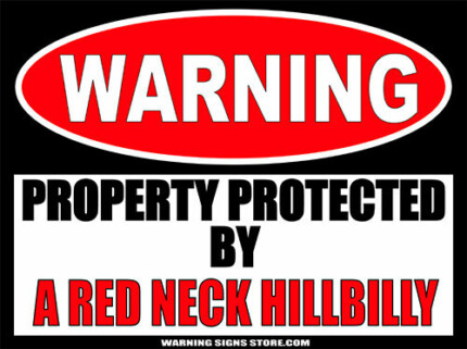 Hillbilly-Redneck Funny-Warning-Sign Sticker