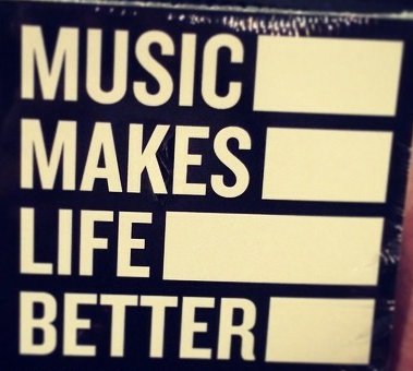 MUSIC MAKES LIFE BETTER STICKER