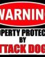Property Protected by Attack Dogs Funny Warning Sticker Set