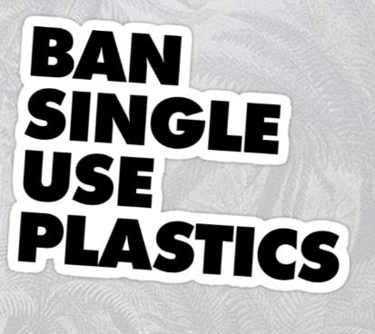 BAN SINGLE USE PLASTIC Eco friendly save the environment plastic pollution STICKER