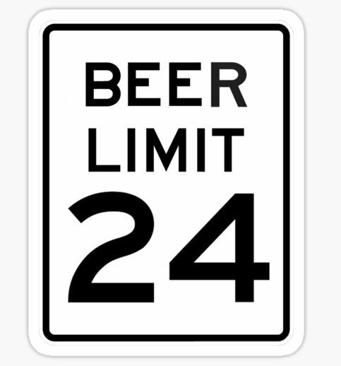 BEER LIMIT 24 FUNNY BEER STICKER