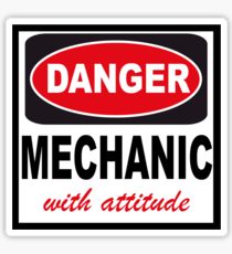 danger mechanic with attitude sticker
