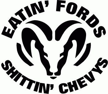 eating fords shitting chevys