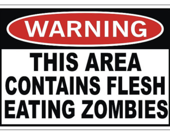 flesh eating zombie warning sticker