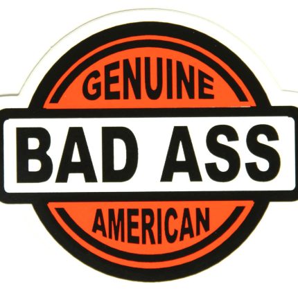 genuine bad ass american sticker