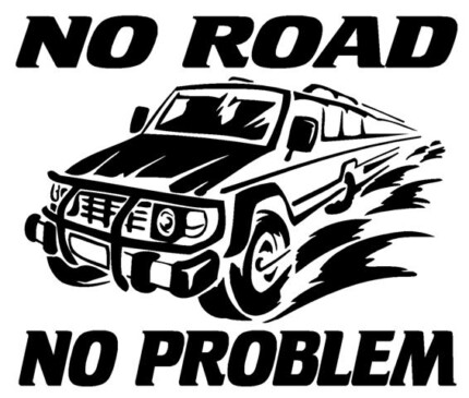 No Road No Problem Vinyl Car Decal