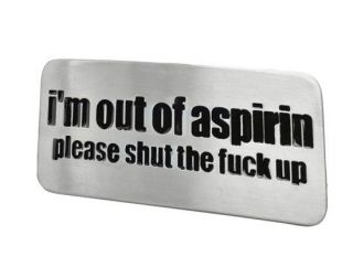 out of aspirin funny adult humor fun hip cool sticker
