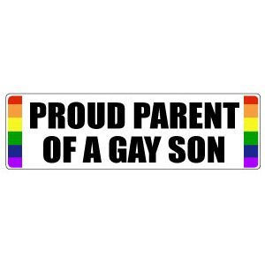 Proud parent of a gay son bumper sticker