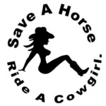 Save A Horse Ride A Cowgirl Decal