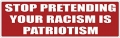 Stop Pretending Anti Racist Bumber Sticker