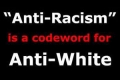 white anti racism is code for anti white