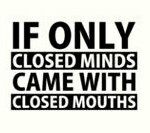Closed Minds came with Closed Mouths die cut decal
