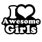 I Love Awesome Girls