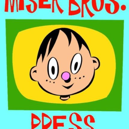 MISER BROS. PRESS