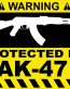Protected By AK47 Funny Warning Sticker