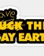 SAVE THIS GAY EARTH Sticker